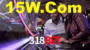 318 bet